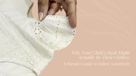 Why Your Child's Rash Might Actually Be Their Clothes: A Parent's Guide to Fabric Sensitivity